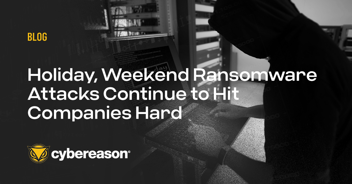 impact of holiday weekend ransomware attacks