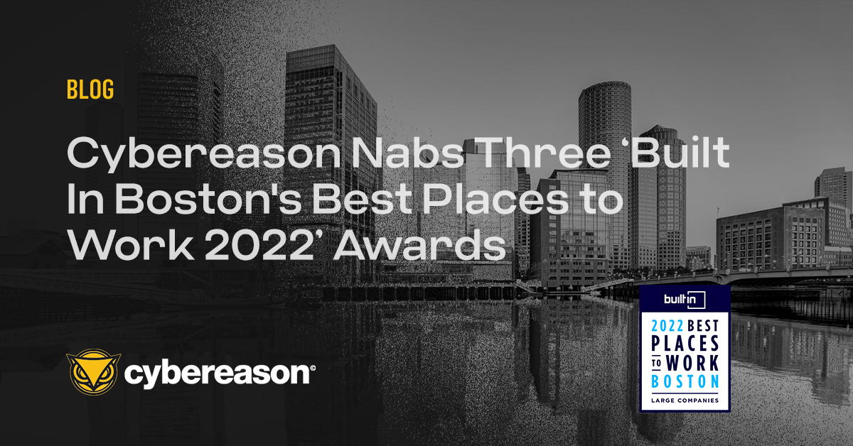 Cybereason Nabs Three 'Built In Boston's Best Places to Work 2022' Awards