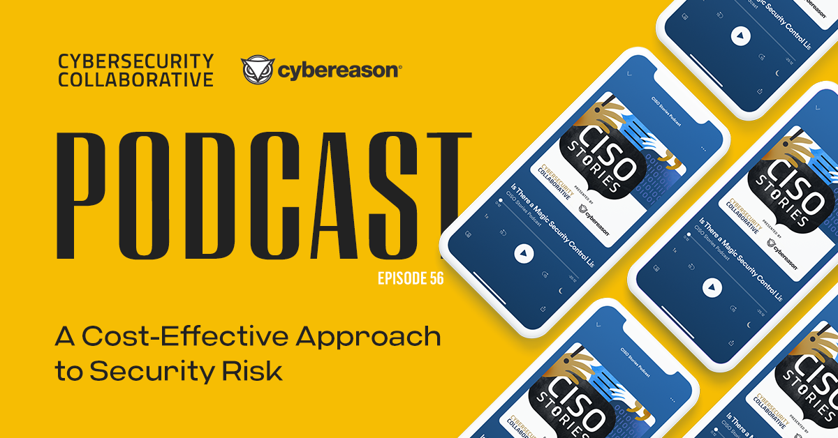 CISO Stories Podcast: A Cost-Effective Approach to Security Risk Management