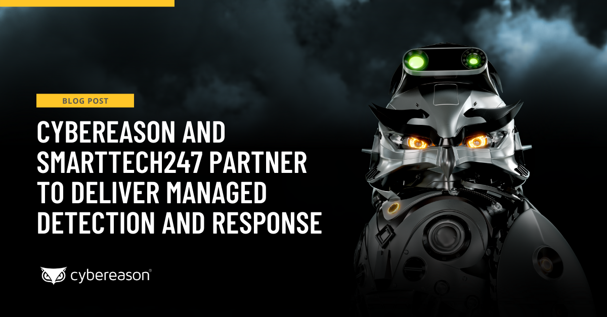 Cybereason and Smarttech247 Partner to Deliver Managed Detection and Response