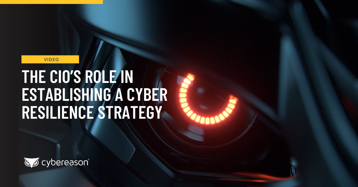 Video: The CIO's Role in Establishing a Cyber Resilience Strategy