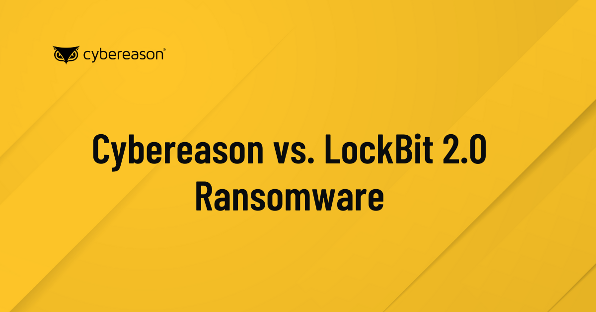 Cybereason vs. LockBit2.0 Ransomware