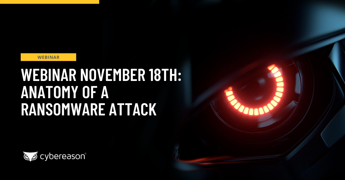 Webinar November 18th: Anatomy of a Ransomware Attack