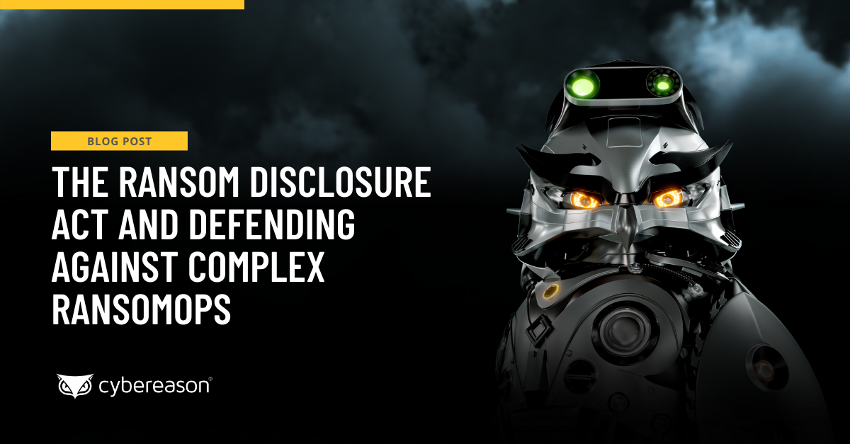 The Ransom Disclosure Act and Defending Against Complex RansomOps™