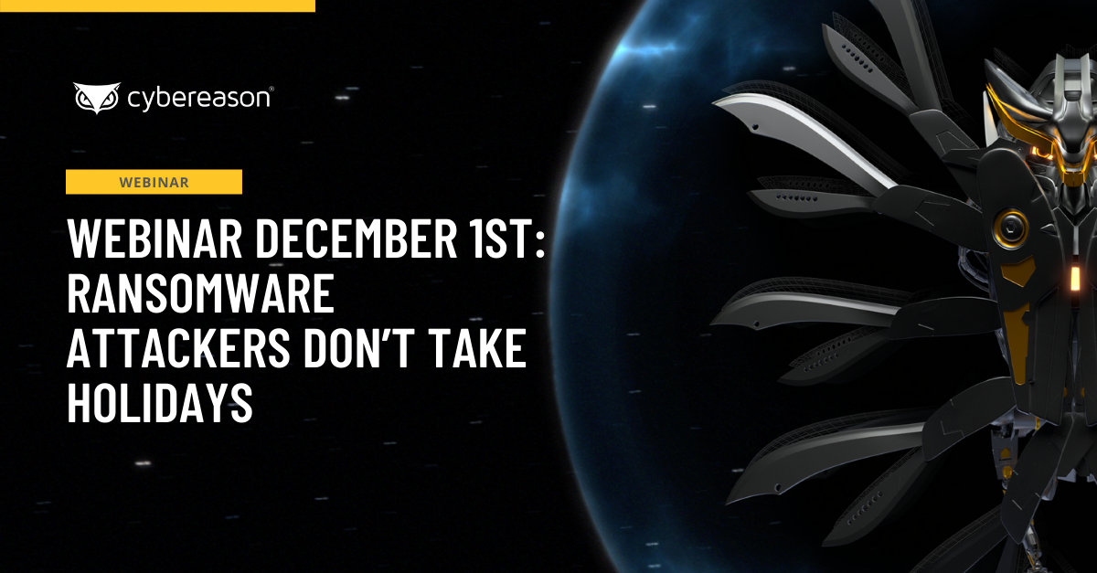 Webinar December 1st: Ransomware Attackers Don’t Take Holidays