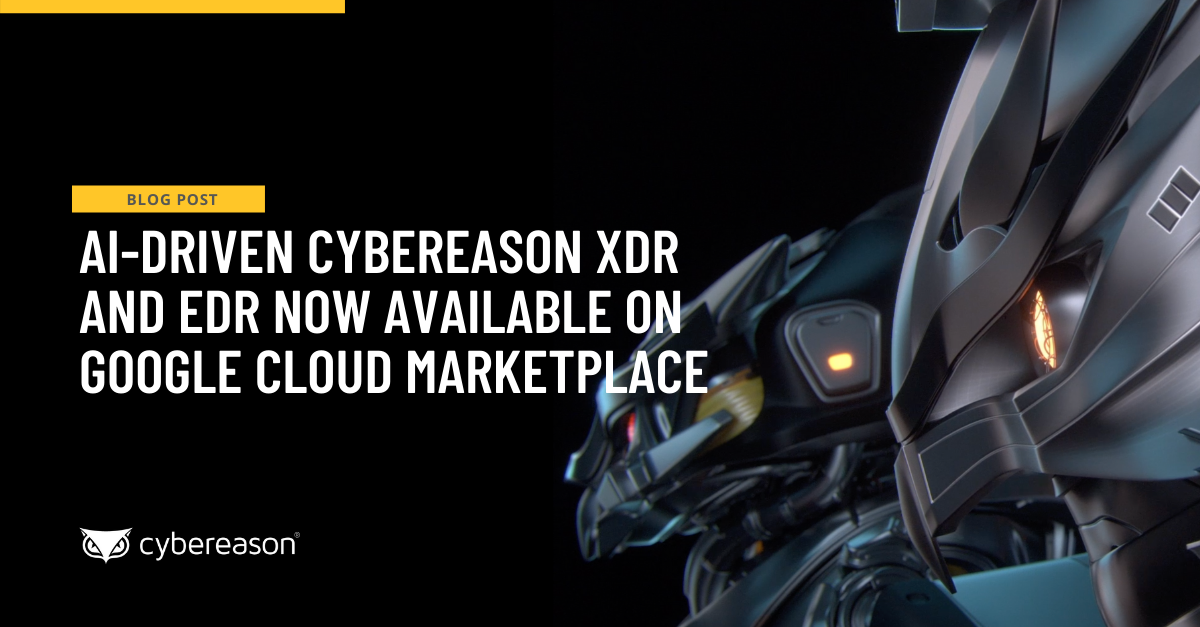 AI-Driven Cybereason XDR and EDR Now Available on Google Cloud Marketplace