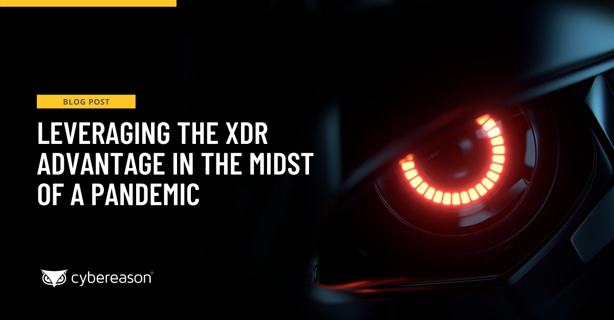 Leveraging the XDR Advantage in the Midst of a Pandemic