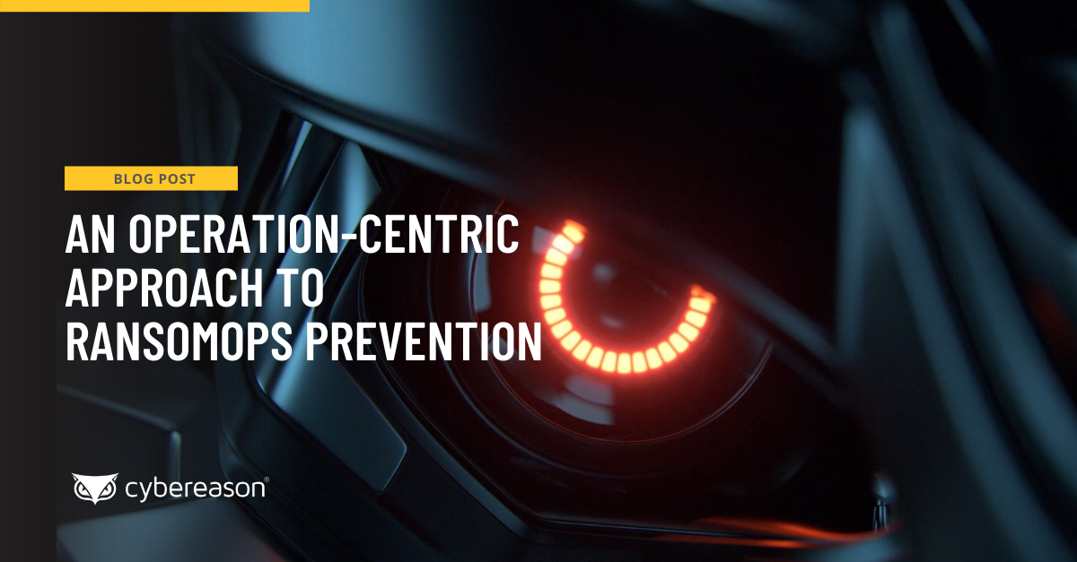 An Operation-Centric Approach to RansomOps™ Prevention