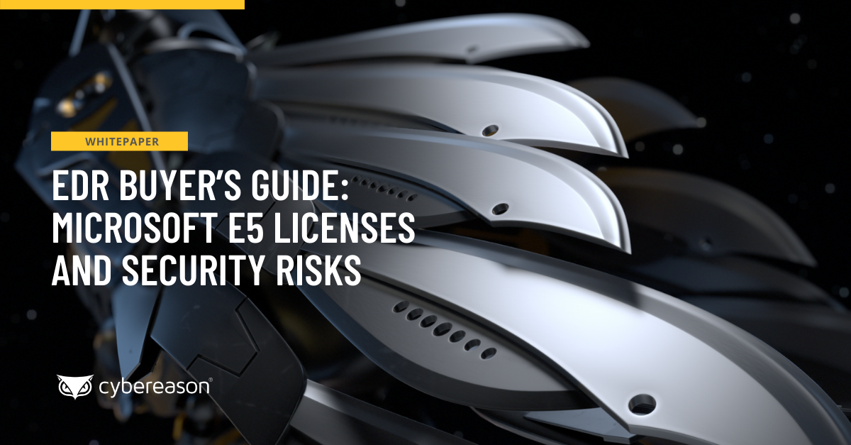 EDR Buyer's Guide: Microsoft E5 Licenses and Security Risks