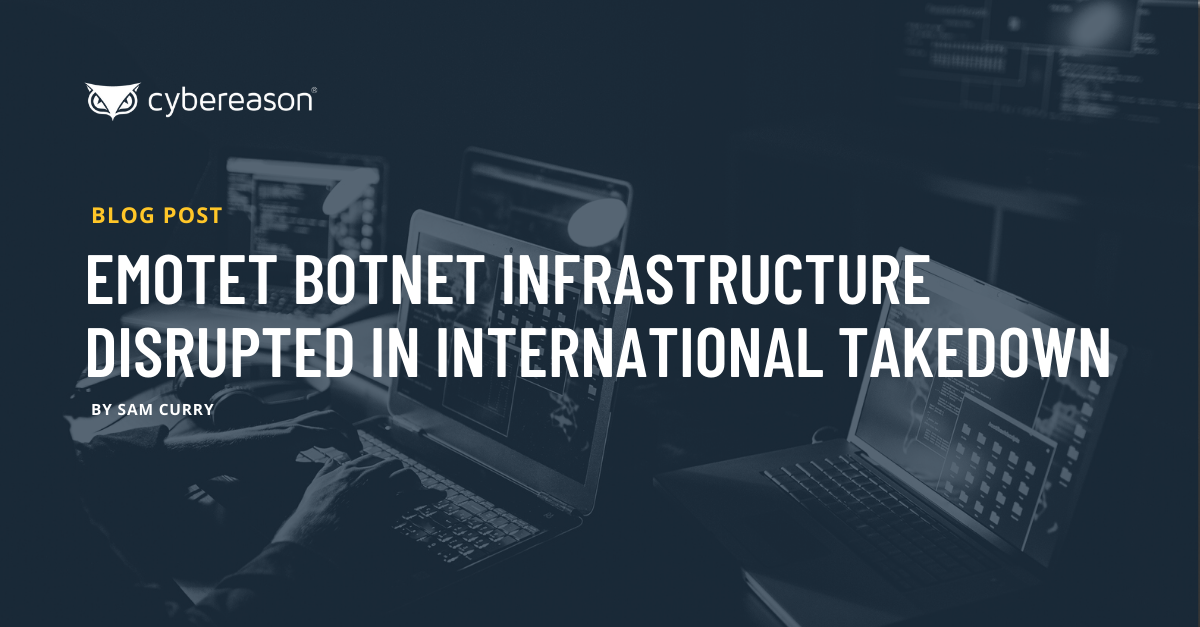 Emotet Botnet Infrastructure Disrupted in International Takedown