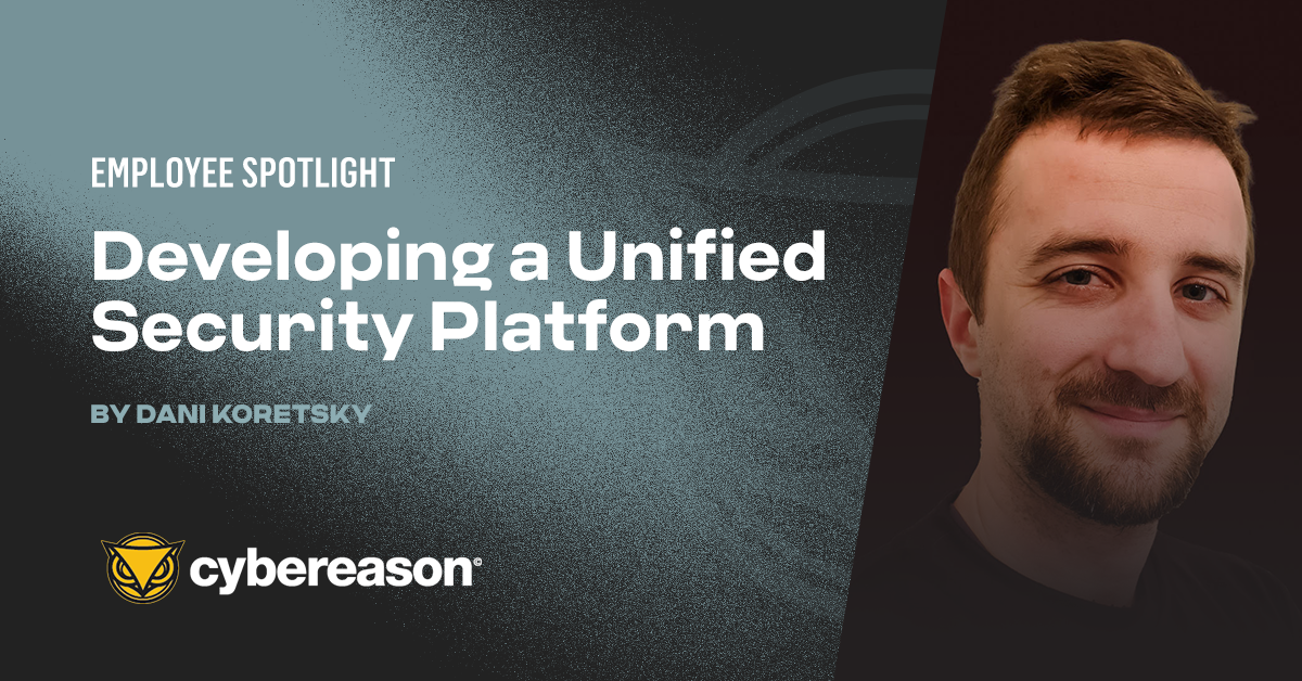 Employee Spotlight: Developing a Unified Security Platform