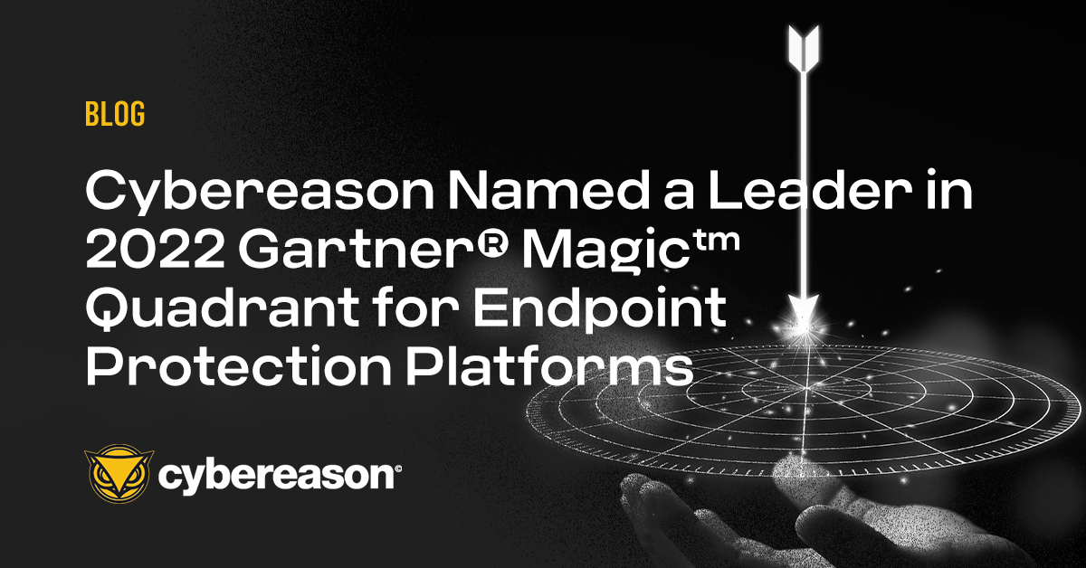 Cybereason Named a Leader in 2022 Gartner® Magic Quadrant™ for Endpoint Protection Platforms