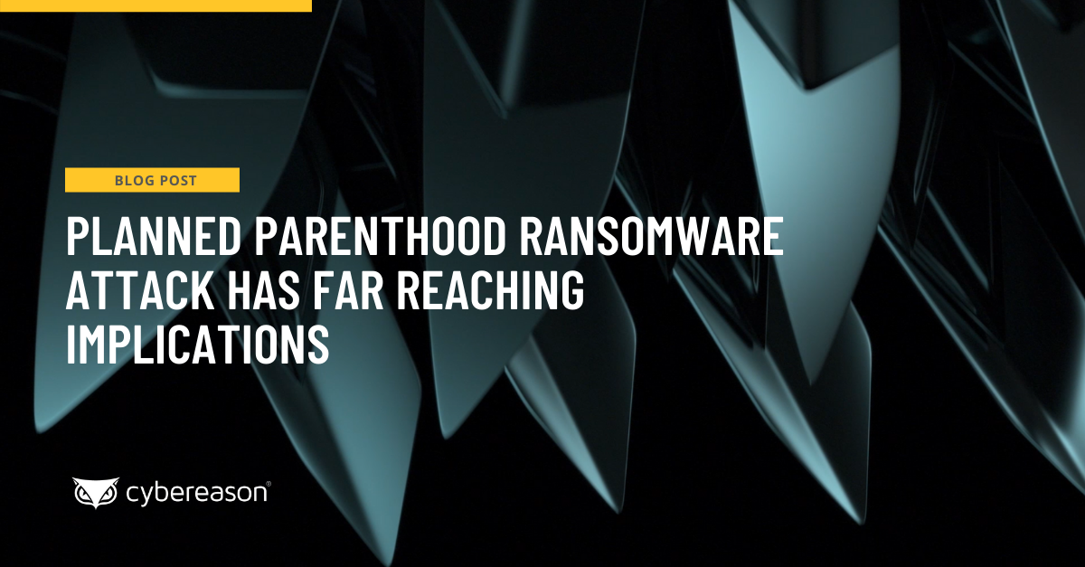 Planned Parenthood Ransomware Attack Has Far Reaching Implications