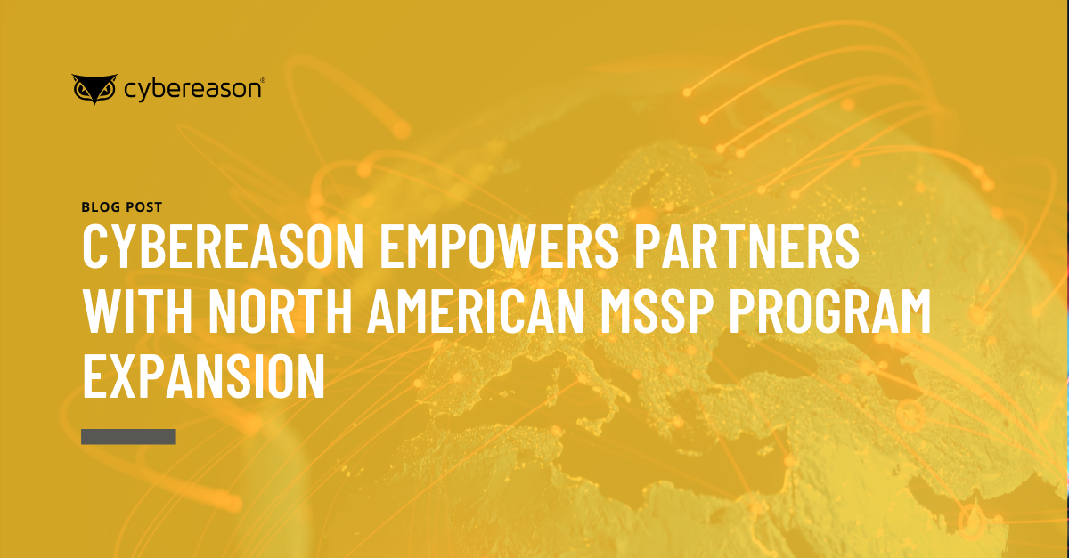 Cybereason Empowers Partners with North American MSSP Program Expansion