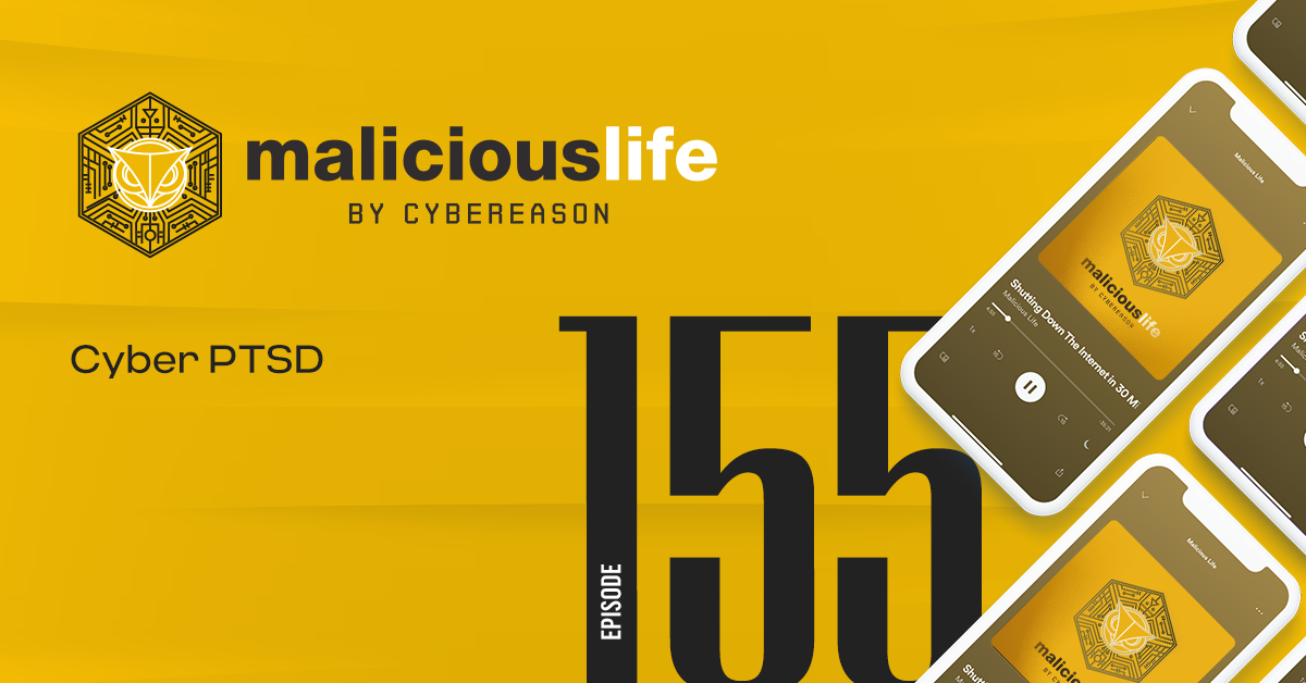 Malicious Life Podcast: Cyber PTSD