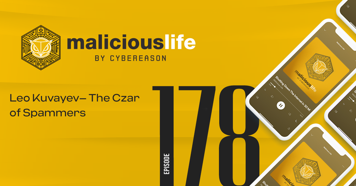 Malicious Life Podcast: Leo Kuvayev– The Czar of Spammers