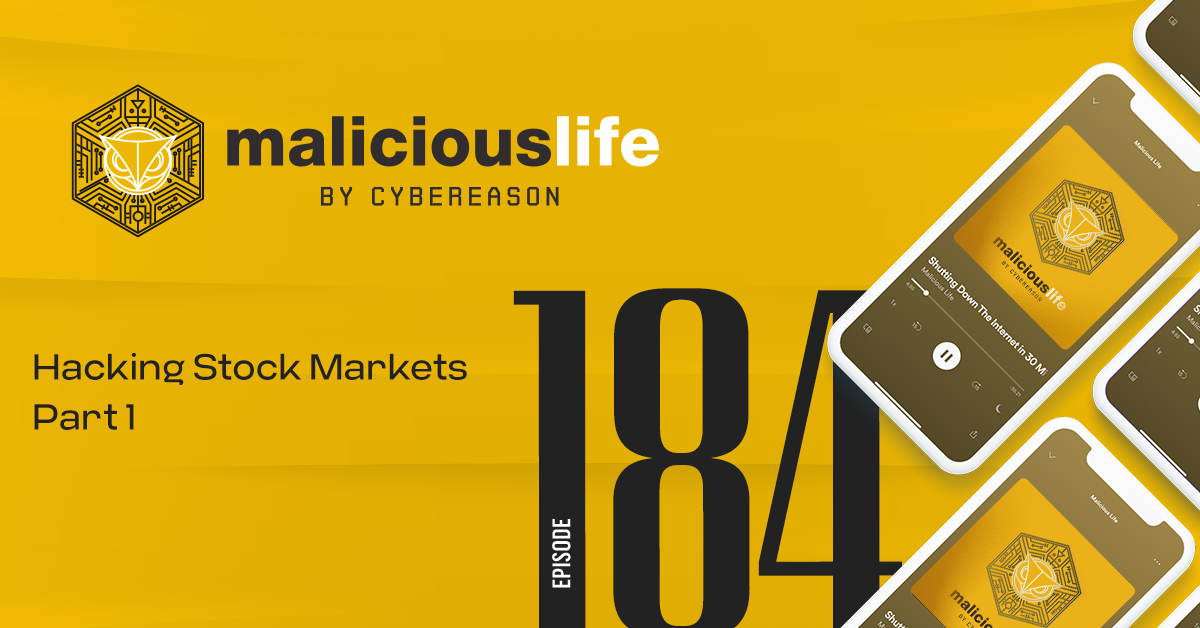 Malicious Life Podcast: Hacking Stock Markets Part 1