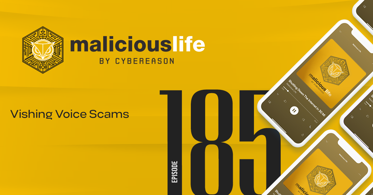 Malicious Life Podcast: Vishing Voice Scams