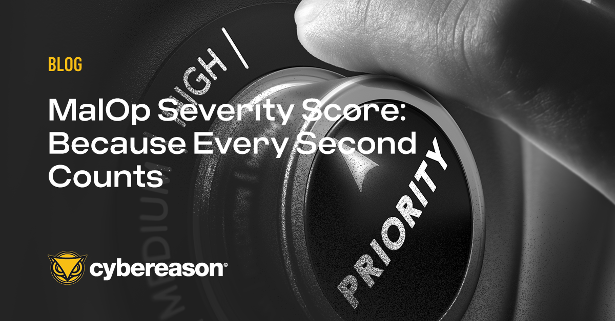 The MalOp Severity Score: Because Every Second Counts