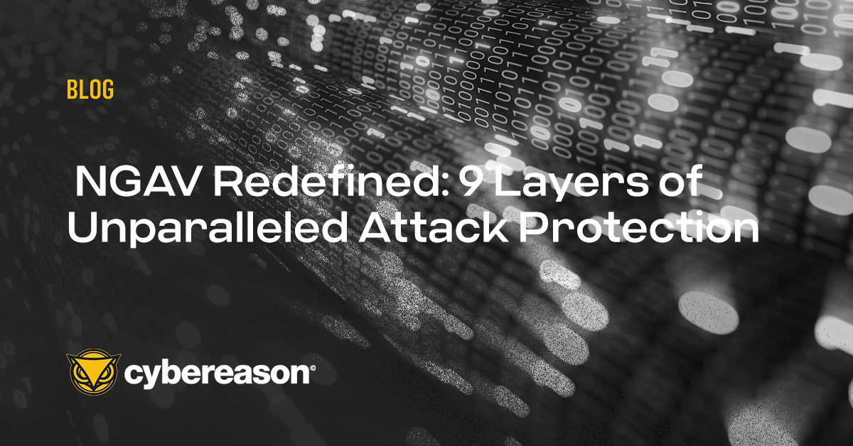 NGAV Redefined: 9 Layers of Unparalleled Attack Protection