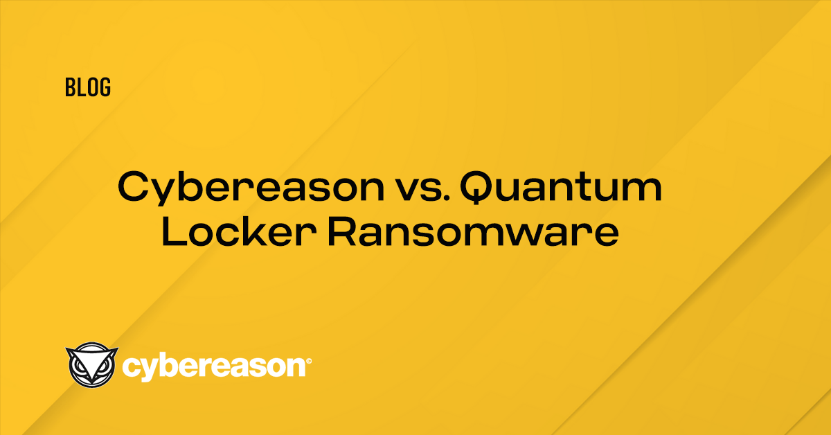 Cybereason vs. Quantum Locker Ransomware