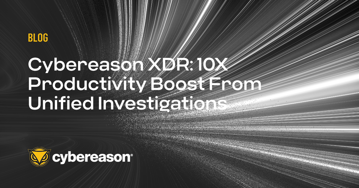 Cybereason XDR: 10X Productivity Boost From Unified Investigations