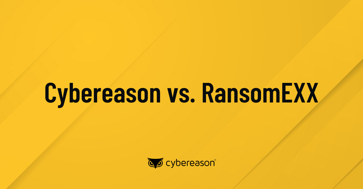 Cybereason vs. RansomEXX Ransomware