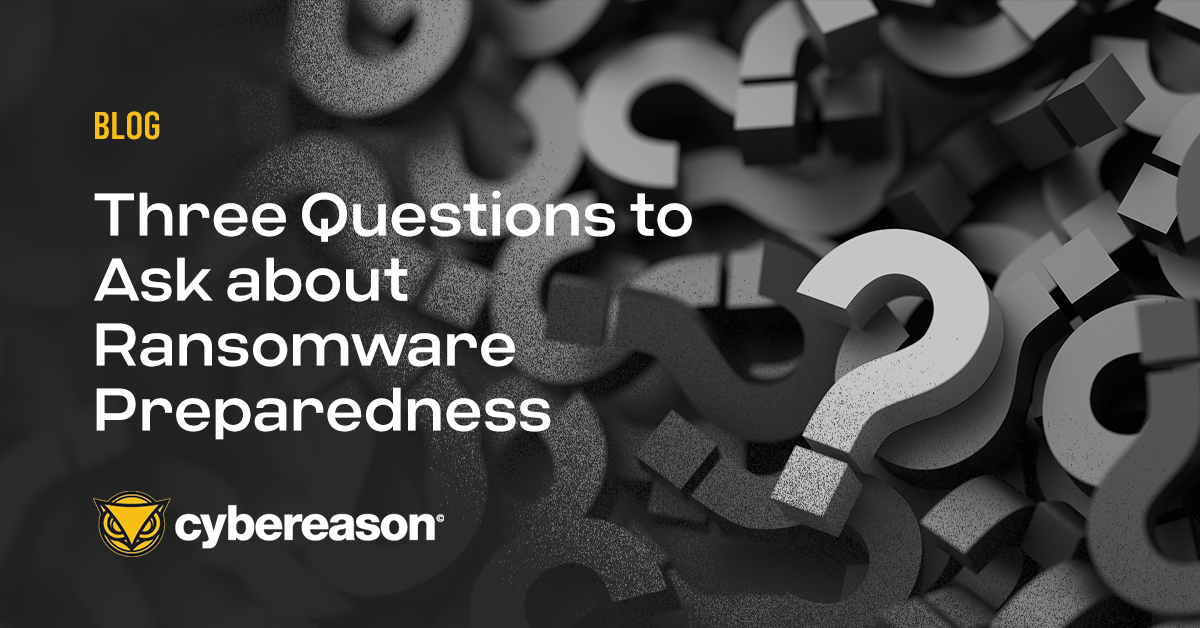 Three Questions to Ask about Ransomware Preparedness