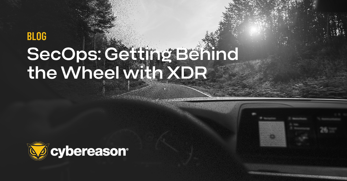 SecOps: Getting Behind the Wheel with XDR