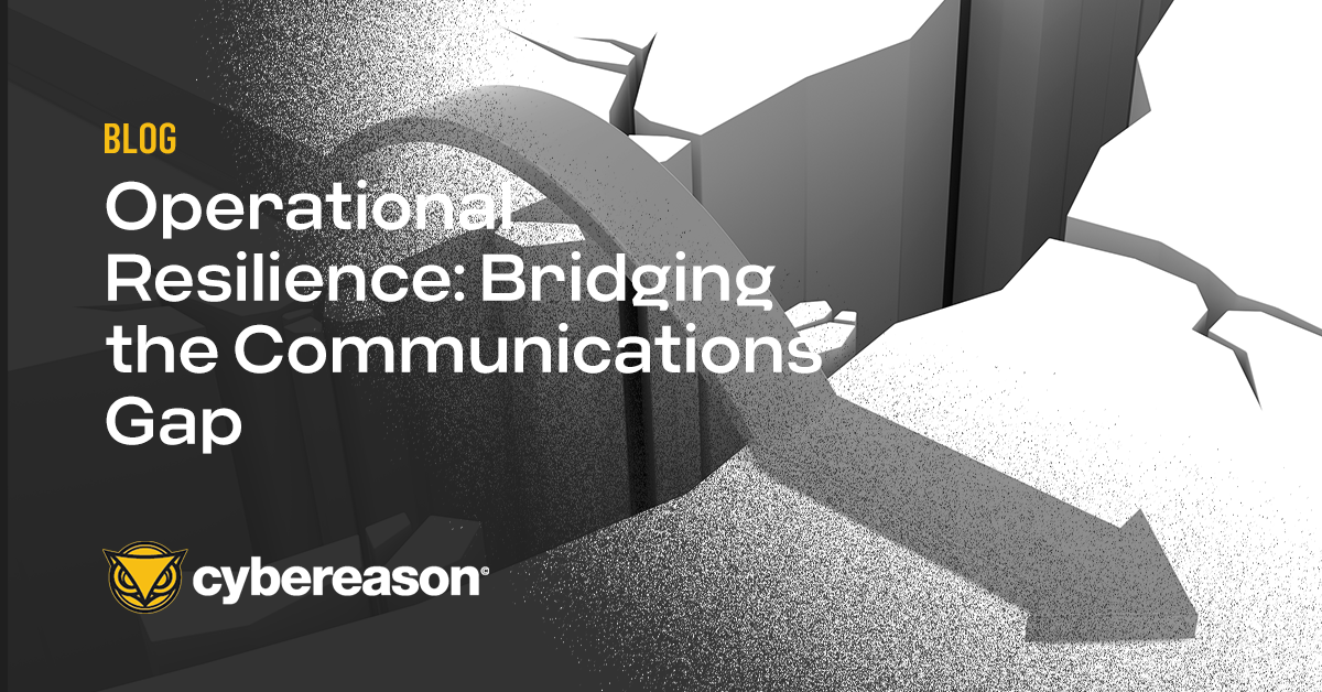 Operational Resilience: Bridging the Communications Gap