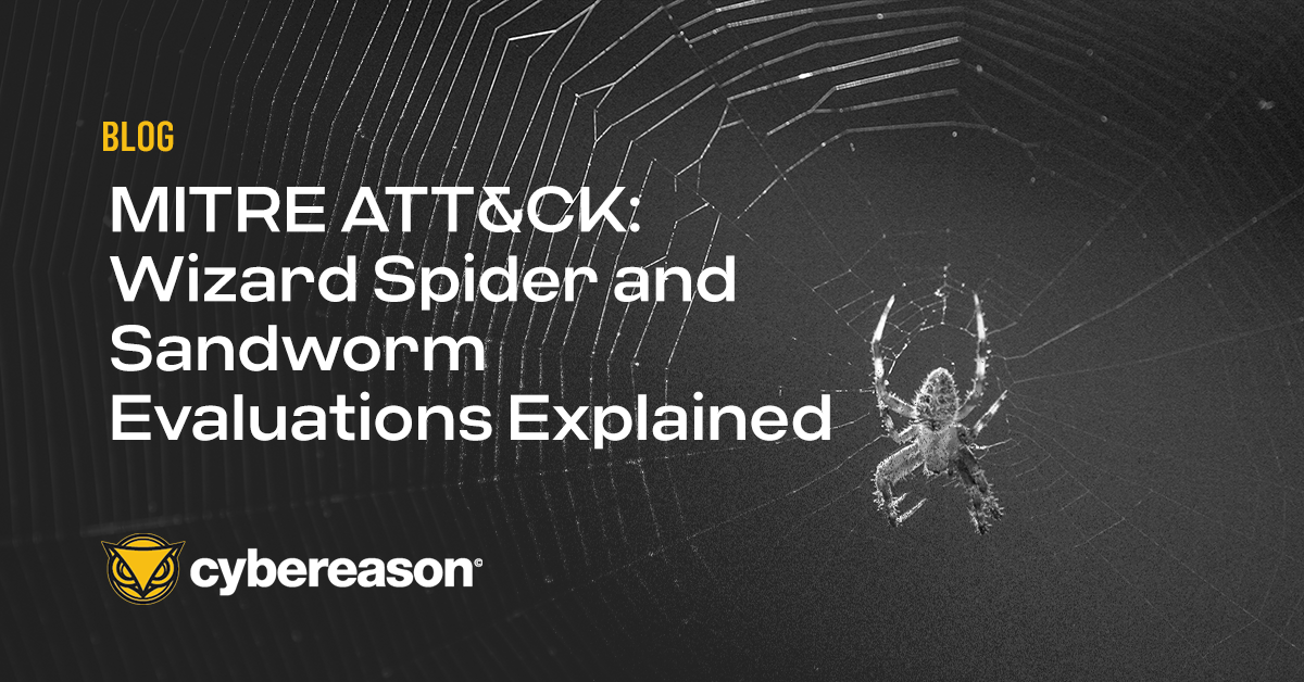 MITRE ATT&CK: Wizard Spider and Sandworm Evaluations Explained