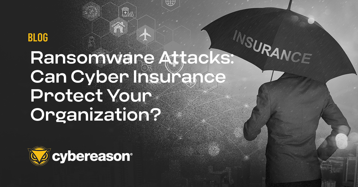 Ransomware Attacks: Can Cyber Insurance Protect Your Organization?