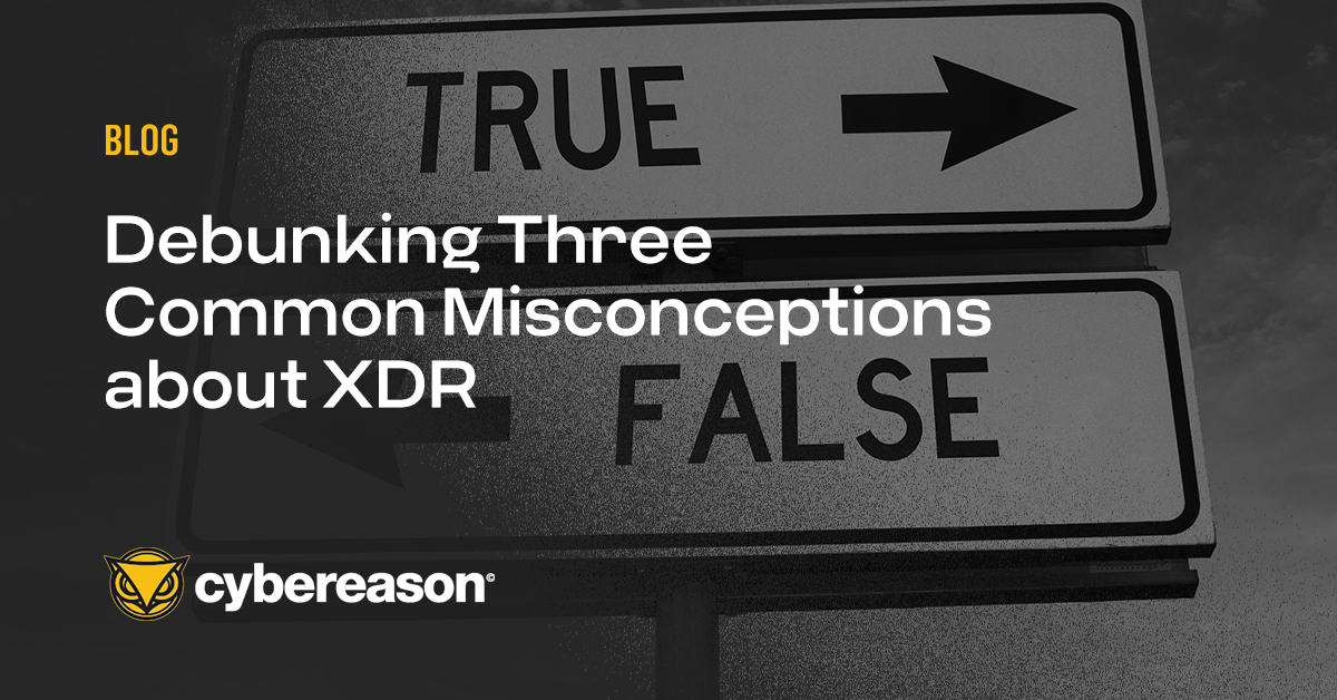 Debunking Three Common Misconceptions about XDR