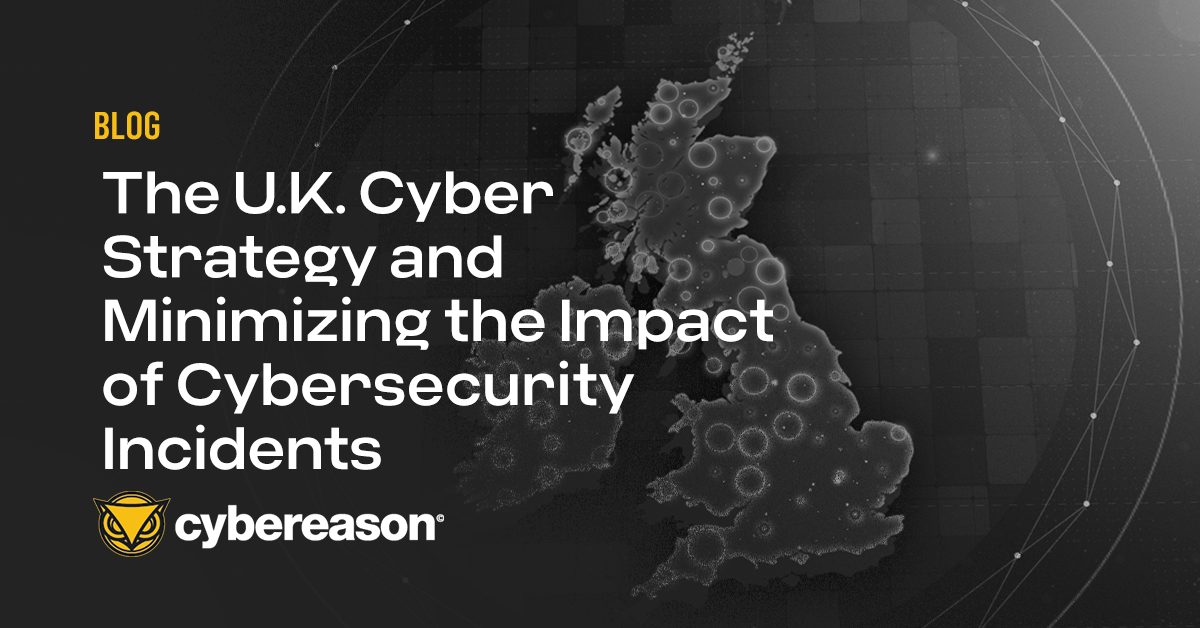 The U.K. Cyber Strategy and Minimizing the Impact of Cybersecurity Incidents