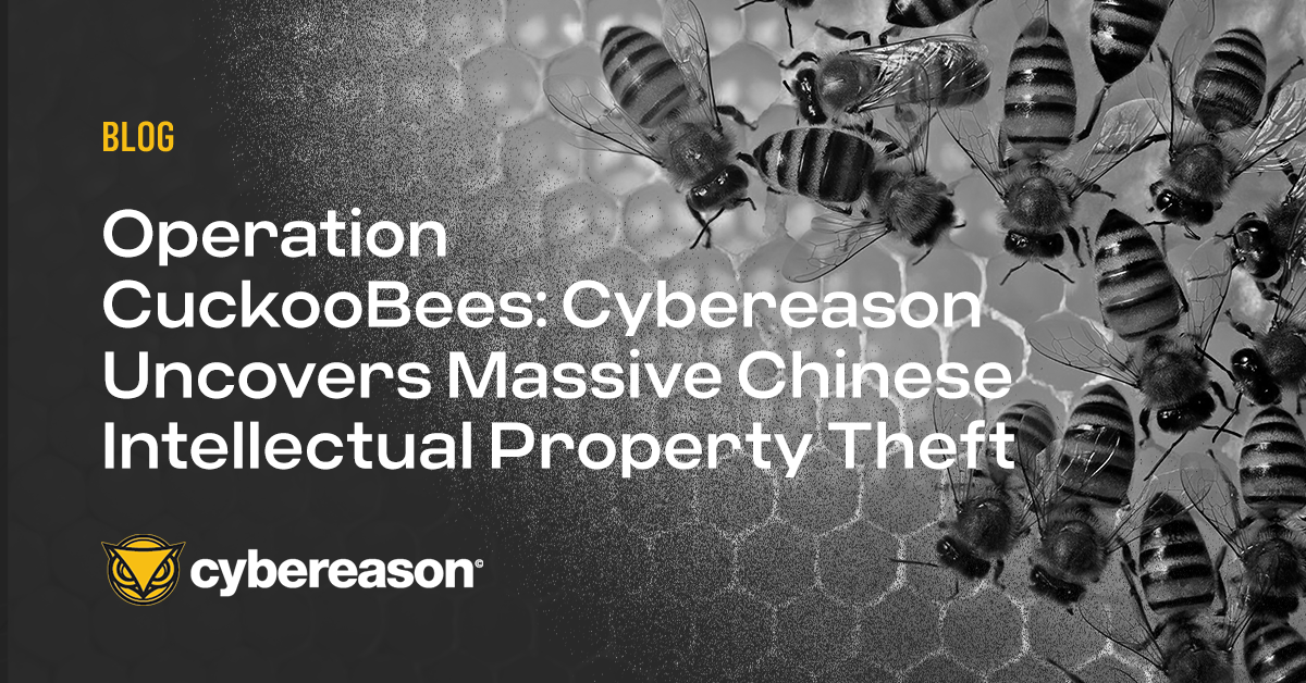 Operation CuckooBees: Cybereason Uncovers Massive Chinese Intellectual Property Theft Operation