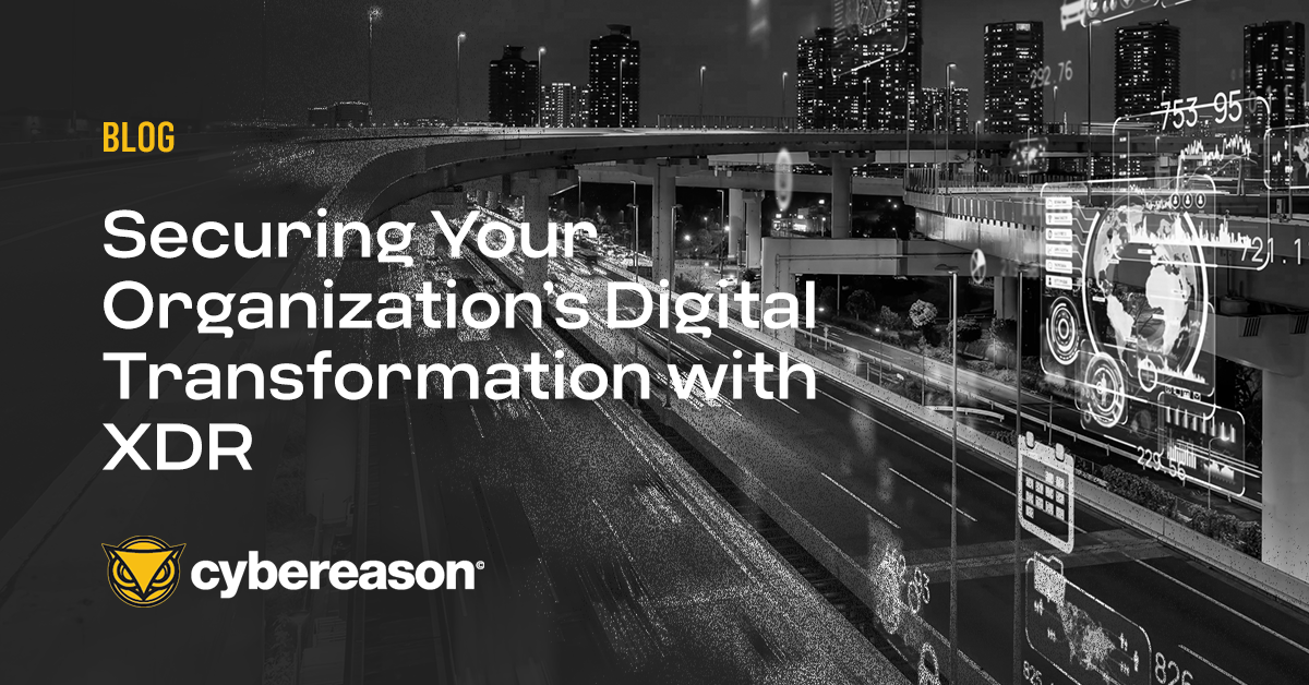 Securing Your Organization's Digital Transformation with XDR