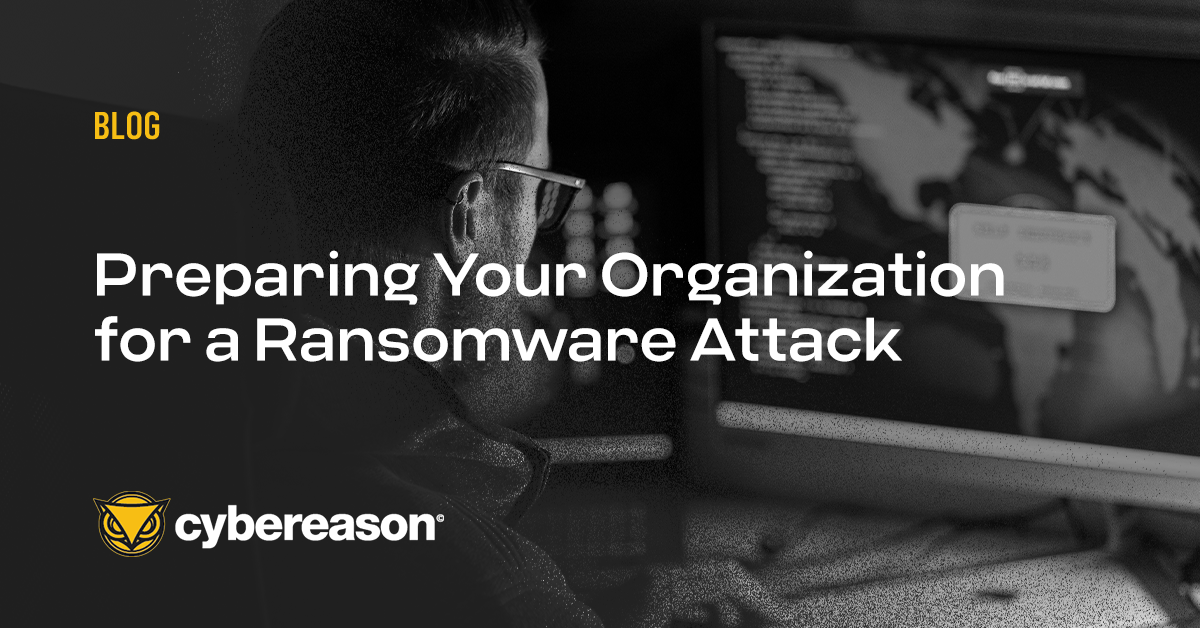 Preparing Your Organization for a Ransomware Attack