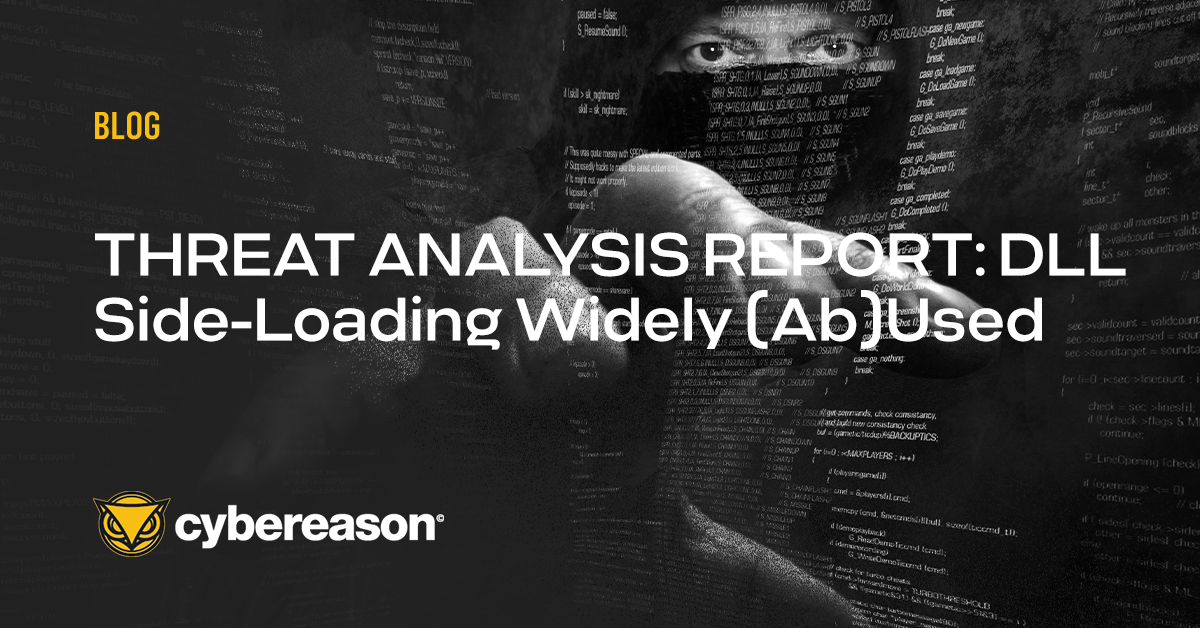 THREAT ANALYSIS REPORT: DLL Side-Loading Widely (Ab)Used
