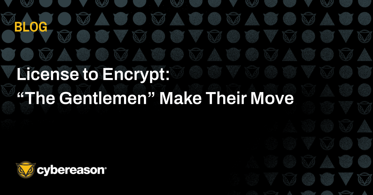 License to Encrypt: “The Gentlemen” Make Their Move 