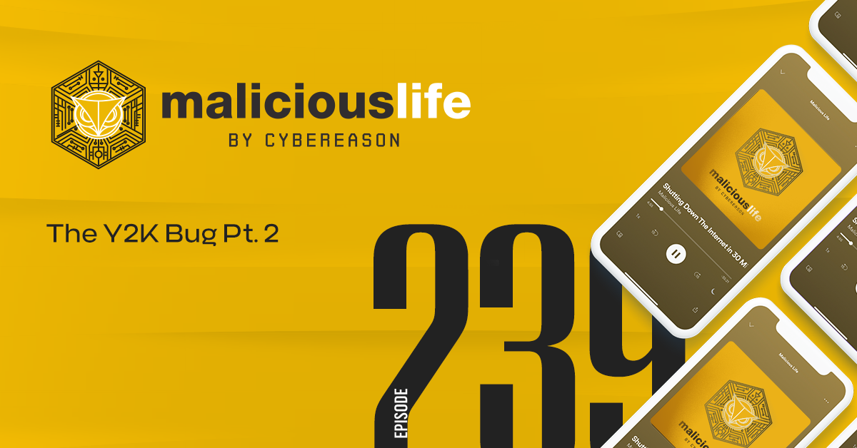 Malicious Life Podcast: The Y2K Bug Pt. 2