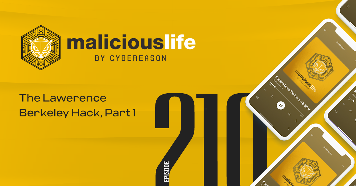 Malicious Life Podcast: The Lawerence Berkeley Hack, Part 1