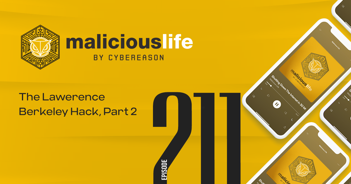 Malicious Life Podcast: The Lawerence Berkeley Hack, Part 2