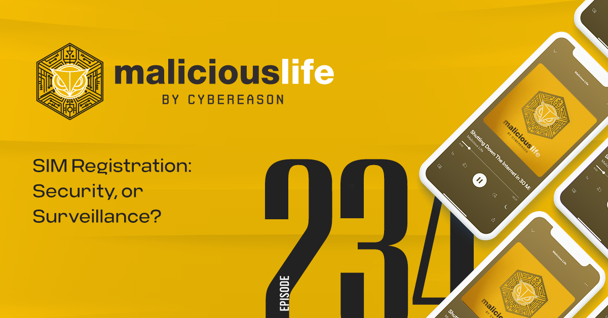 Malicious Life Podcast: SIM Registration: Security, or Surveillance?