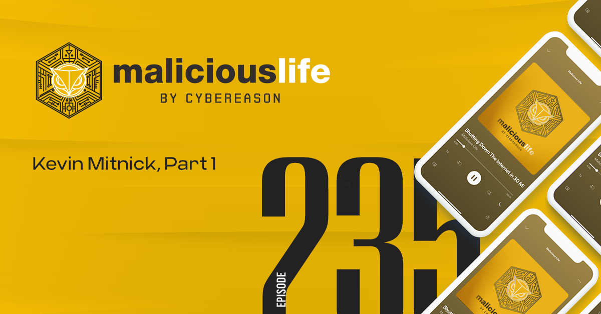 Malicious Life Podcast: Kevin Mitnick, Part 1