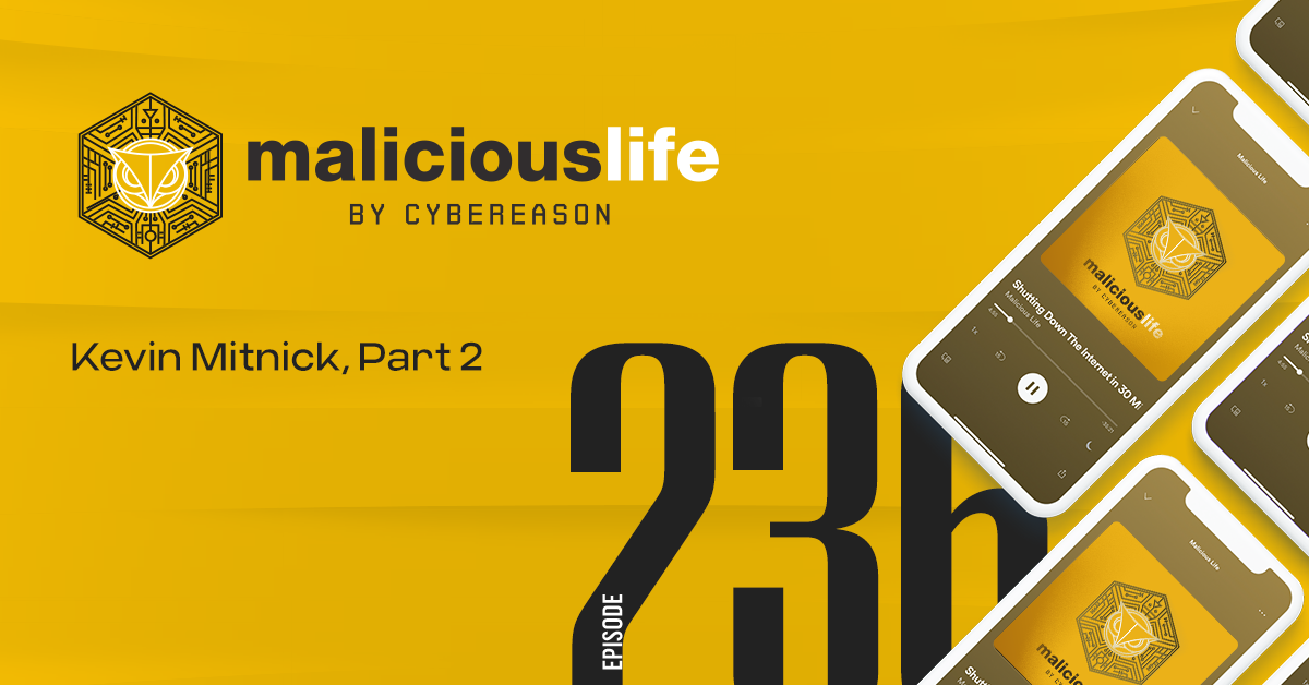 Malicious Life Podcast: Kevin Mitnick, Part 2