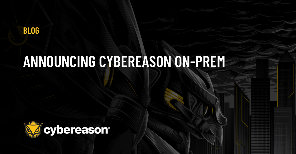 Announcing Cybereason On-Prem