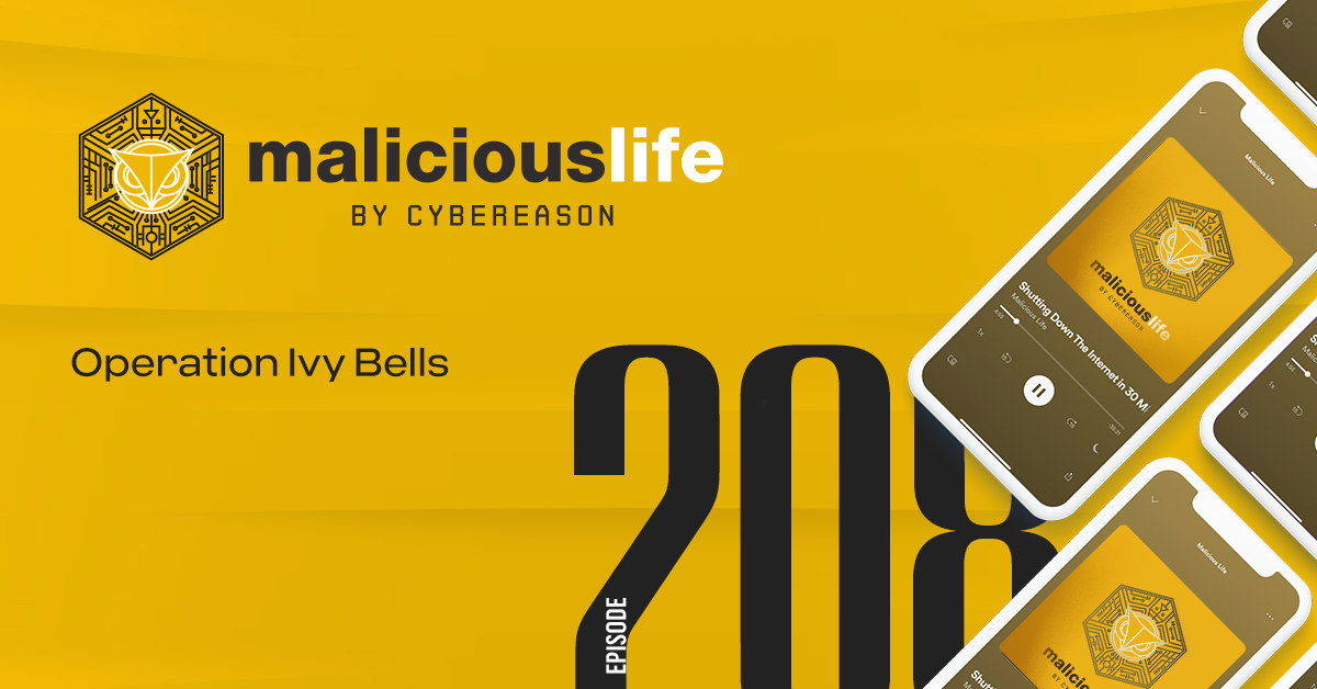 Malicious Life Podcast: Operation Ivy Bells