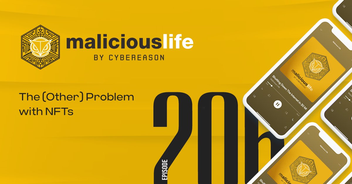 Malicious Life Podcast: The (Other) Problem with NFTs