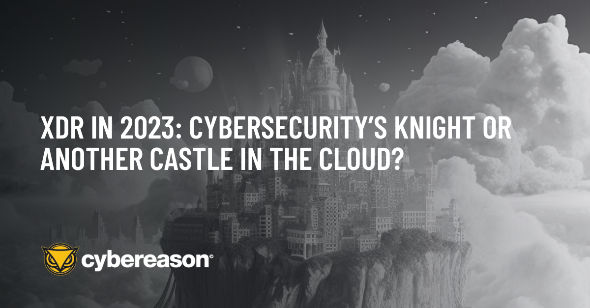 XDR in 2023: Cybersecurity’s Knight or Another Castle in the Cloud?