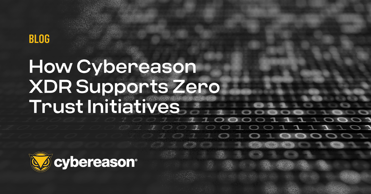 How Cybereason XDR Supports Zero Trust Initiatives